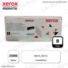 Toner Xerox 006R04730 Black 25.000 Pág. Para B410, B415 Original